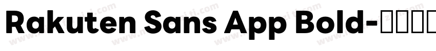 Rakuten Sans App Bold字体转换